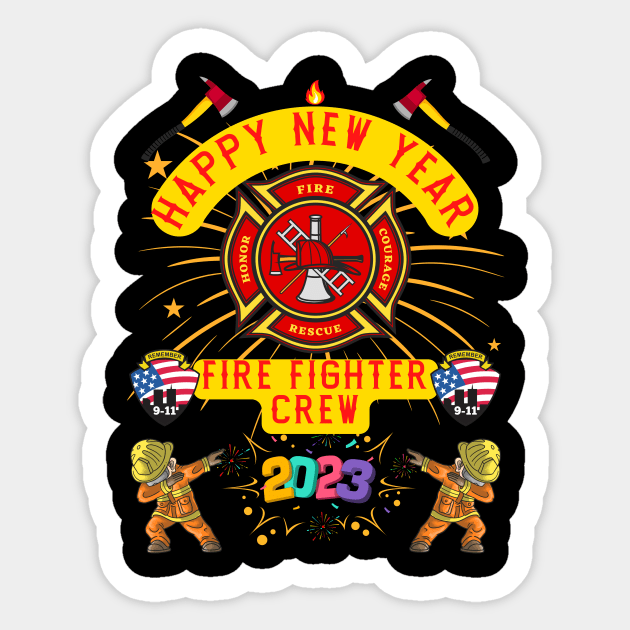 Happy New Year Firefighter Crew Sticker by JD_Apparel